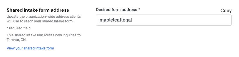 Shared intake form address setting with the address mapleleaflegal and a Copy button